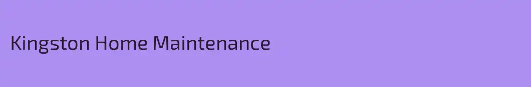 Kingston Home Maintenance 